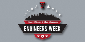 Texas Tech Engineers Week 2015