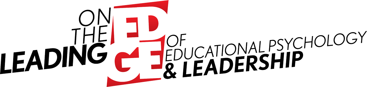 On the Leading Edge of Educational Psychology And Leadership