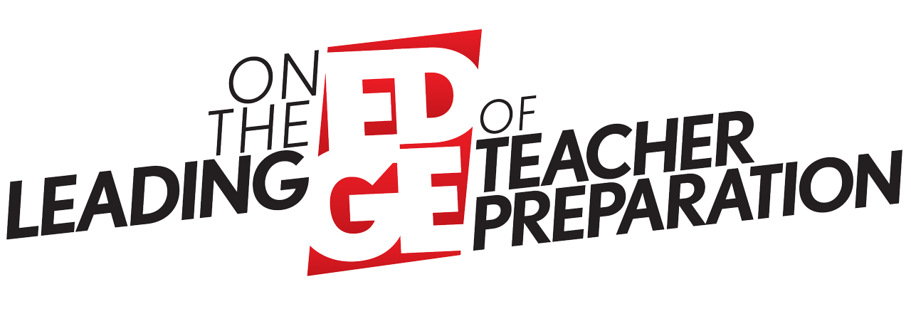 On the Leading Edge of Teacher Prep