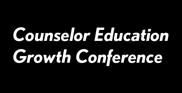 Counselor Education Growth Conference