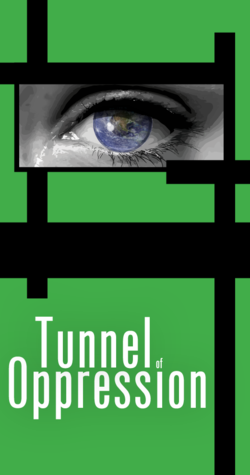 Tunnel of Oppression Tunnel of Oppression
