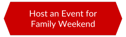 Host an event for Family Weekend