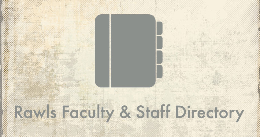 Rawls Faculty & Staff Directory Rawls Faculty & Staff Directory