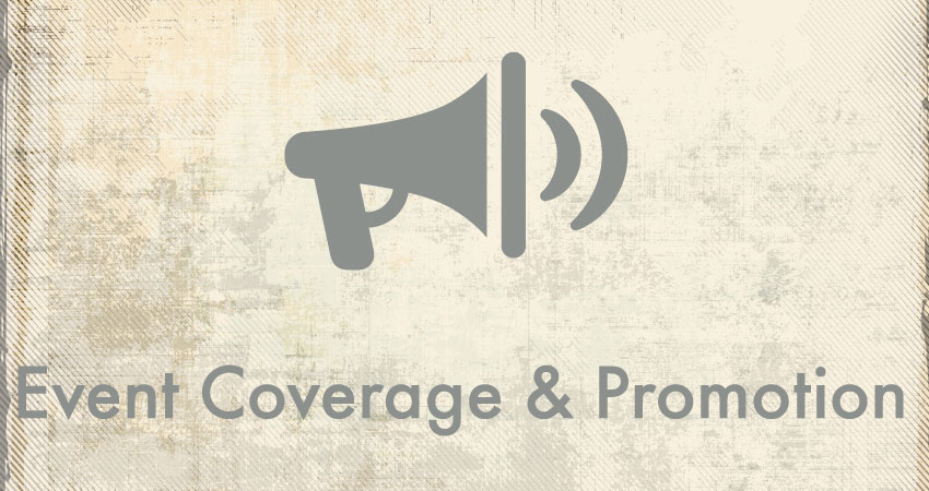 Event Coverage & Promotion Event Coverage & Promotion