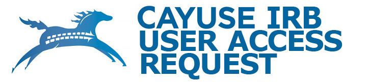 If a name cannot be found in Find People in Cayuse IRB, click on this icon to request user access. Cayuse User Access Request Form