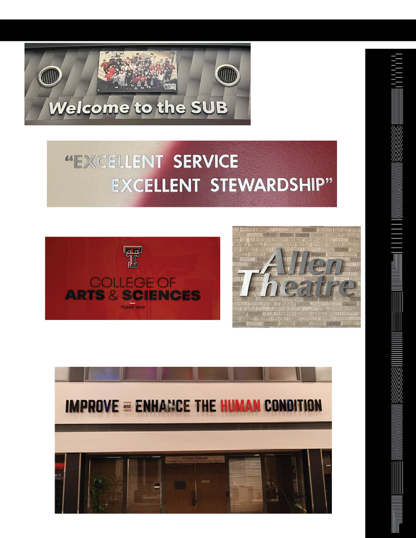 Interior wall signage Page 2 door signage Welcome to the Sub, Excellent Service Excellent Stewardship, College of Arts & Sciences, Allen Theatre, Improve and Enhance the Human Condition wall signage.