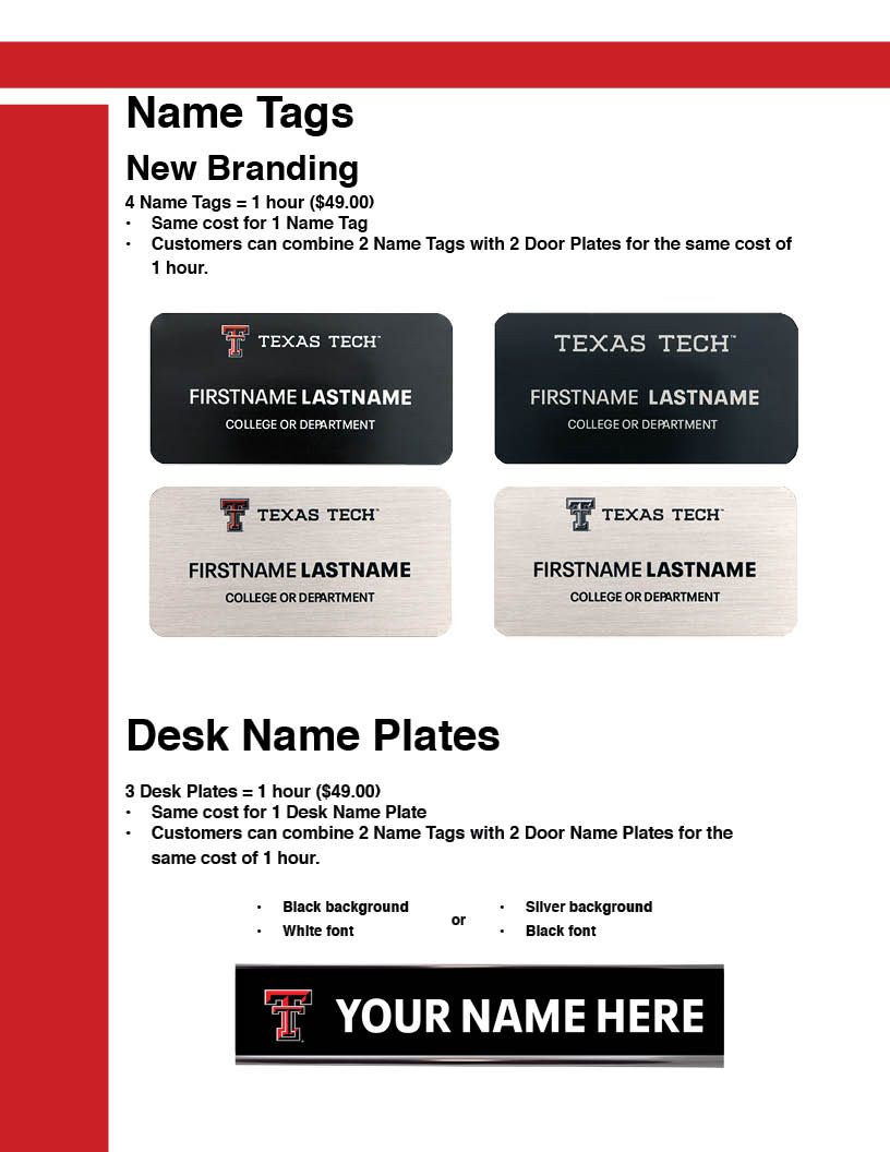 Name tags showing different styles of name tags with black background and white text and silver background with black text. Desk name plates with example of double T on black background with white text.