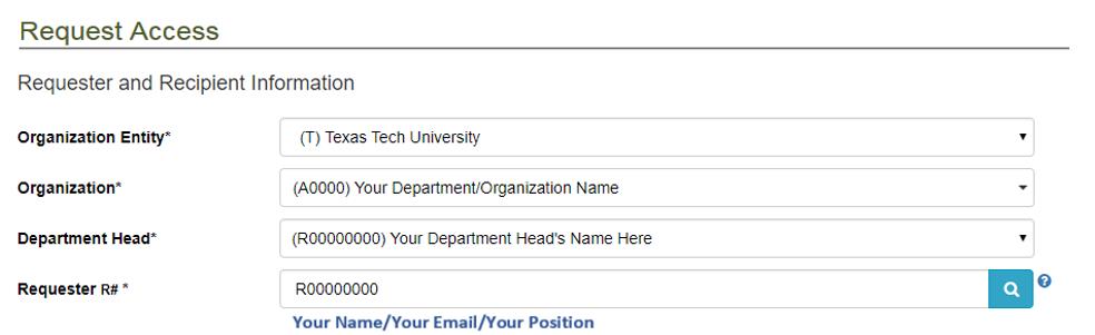 Request Access: Requester and Recipient Information Request Access fill in window which auto populates the requester's information for Organization entity, organization, department head and requester's R#