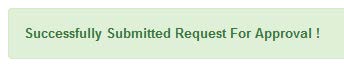 Successfully Submitted message Successfully submitted request for approval! message.