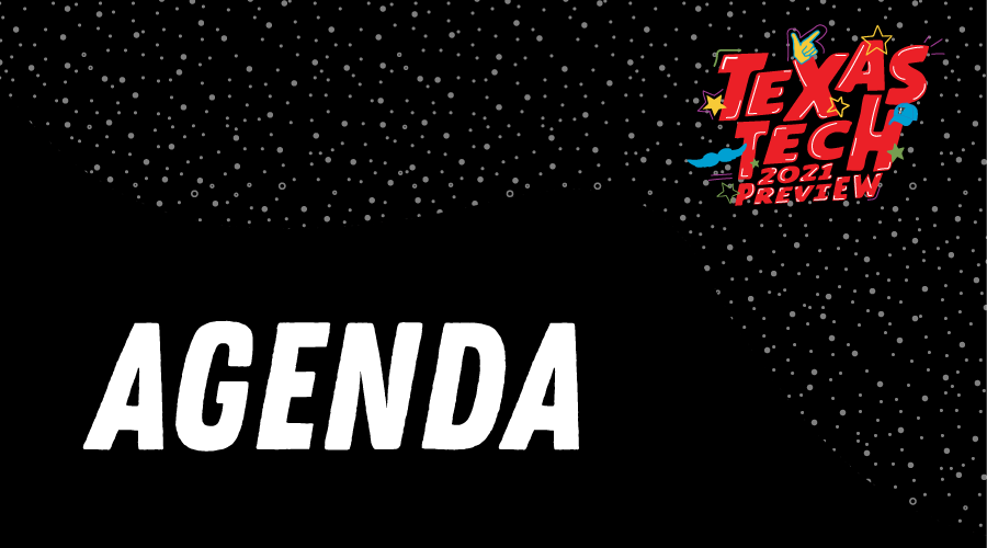 Texas Tech Preview Agenda