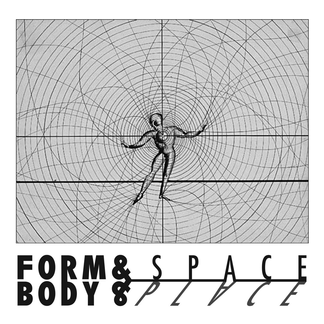 Form and Space, Body and Place Title Card. Drawing of a human figure made with intersecting circles.