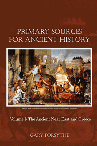 TTU history professor Gary Forsythe authors new book: "Primary sources for Ancient History: Vol. 1: The Ancient and Near East and Greece""