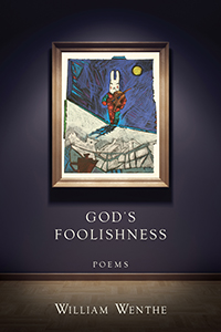 God's Foolishness William Wenthe TTU