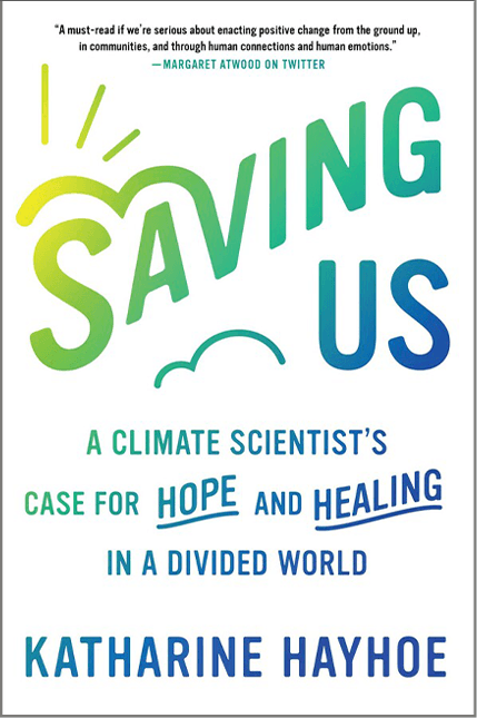 "Saving Us..." authored by Katharine Hayhoe