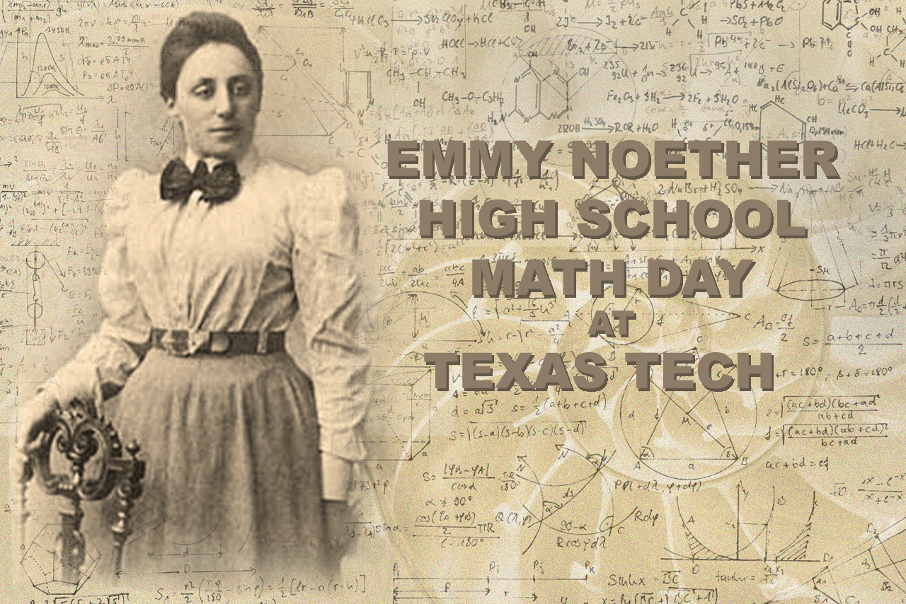 Emmy Noether High School Math Day at Texas Tech