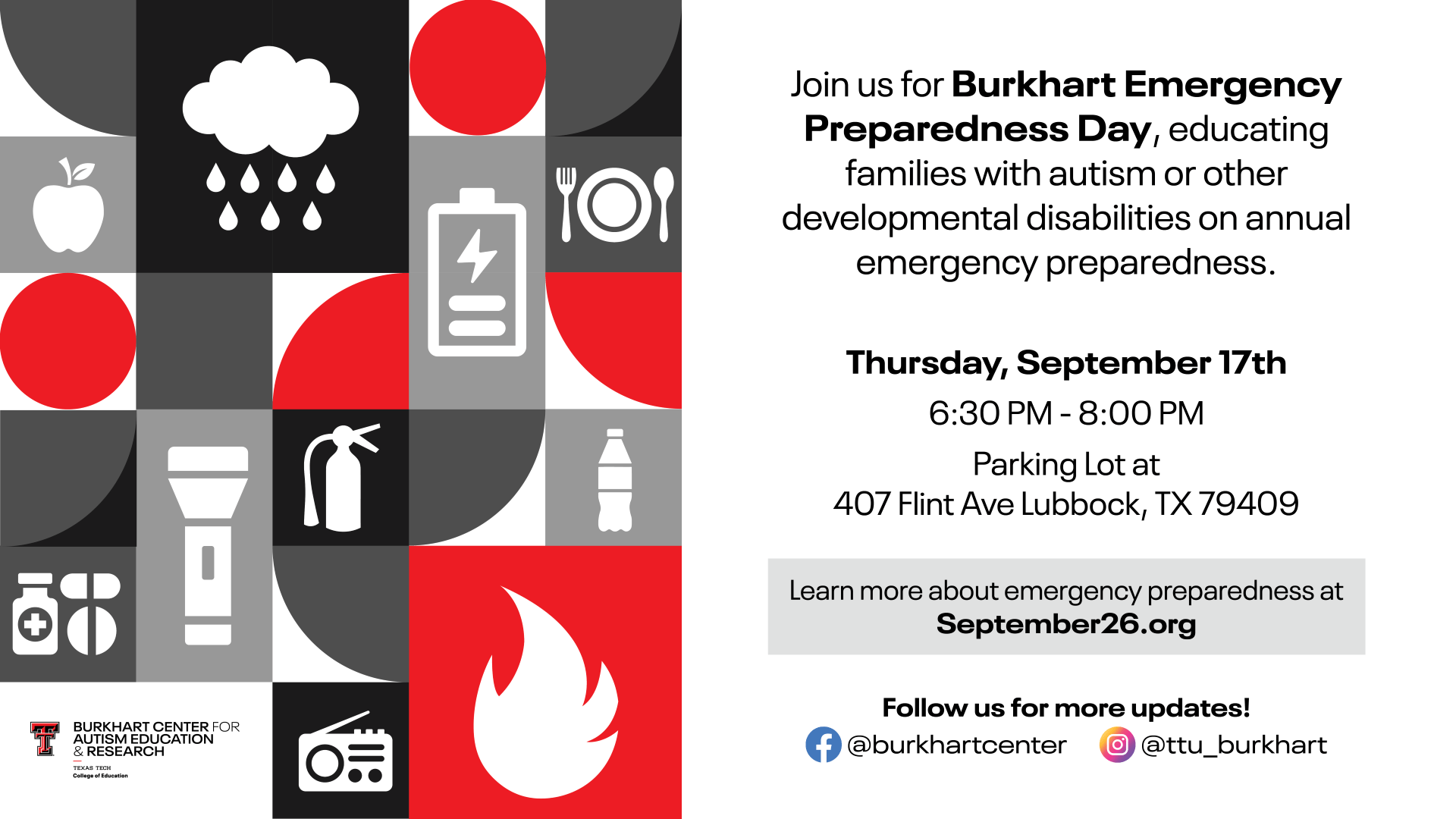Join us for Burkhart Emergency Preparedness Day, educating families with autism or other developmental disabilities on annual emergency preparedness. Event details: Thursday, September 17th, 6:30 PM to 8:00 PM, parking lot at 407 Flint Ave, Lubbock, TX 79409.