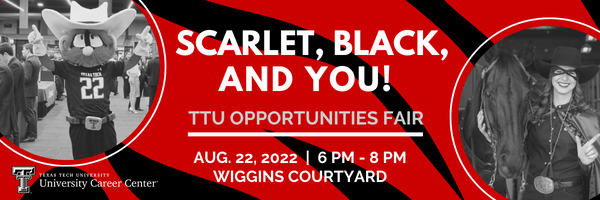 Fall 2022 Scarlet, Black & YOU! TTU Opportunities Fair