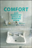 Comfort and Domestic Space in Modern Spain