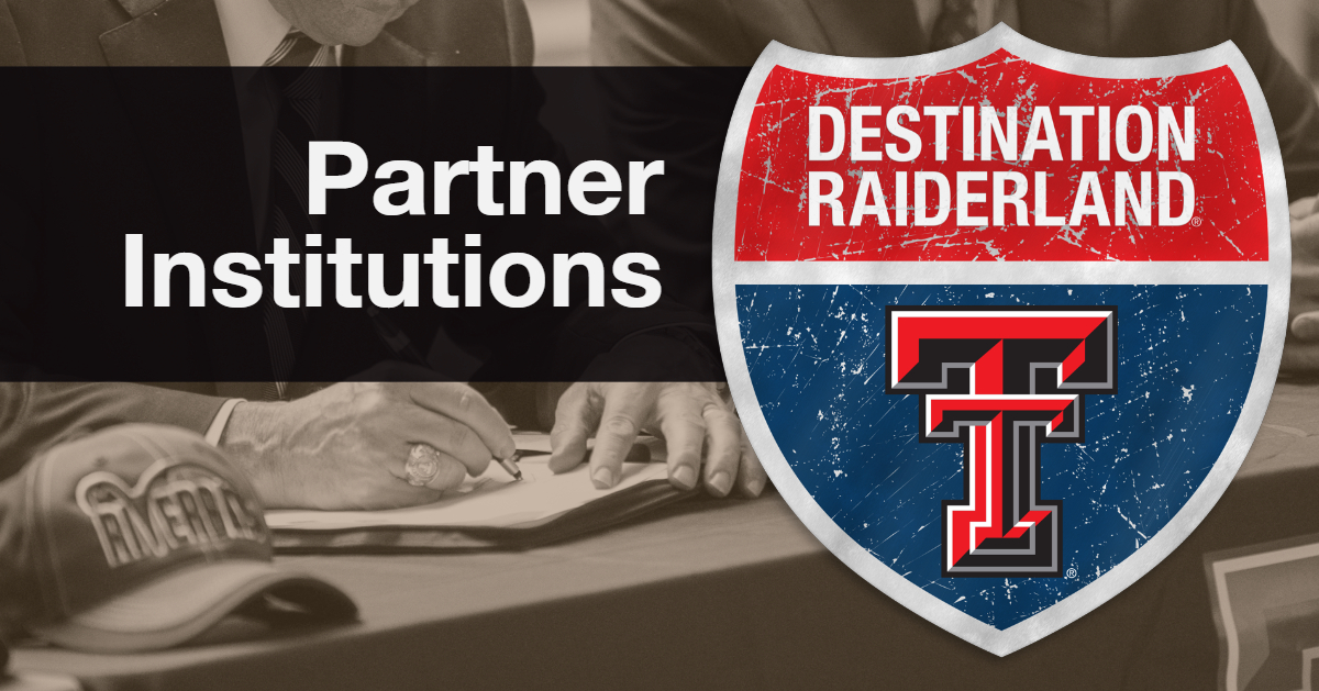 The words "Partner Institutions" appears in front of a black background next to the "Destination Raiderland" logo with a man wearing a suit and Texas Tech class ring in the background signing a paper