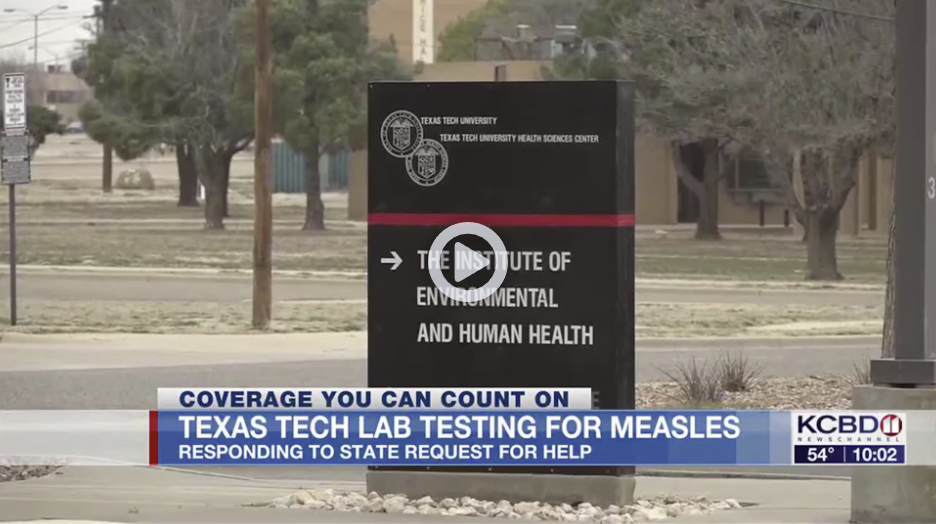 KCBD News TTU-BRL Testing for Measles