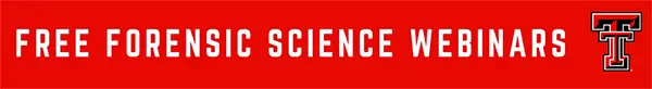 Link to free forensic science webinars by Texas Tech University.