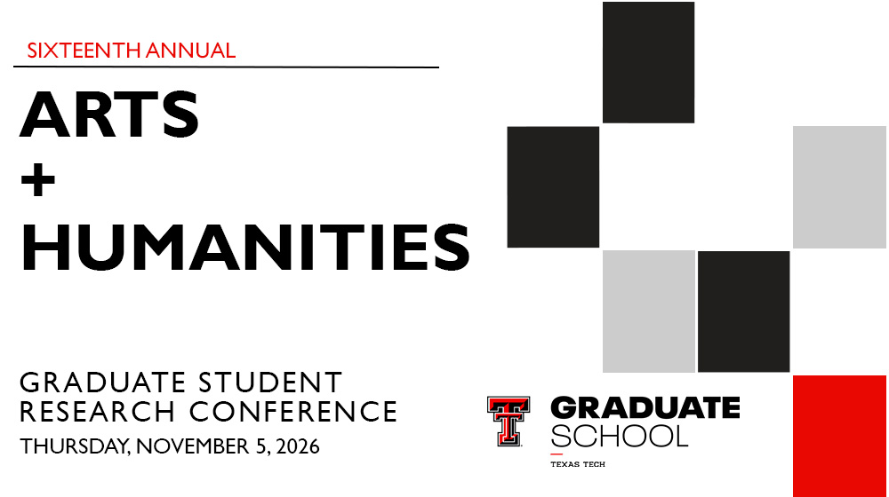 Arts and Humanities 15th Annual Graduate Student Research Conference Flyer 2026 Arts and Humanities