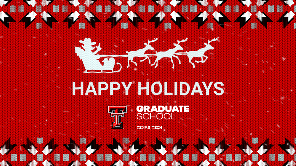 Happy Holidays from TTU Graduate School Graphic