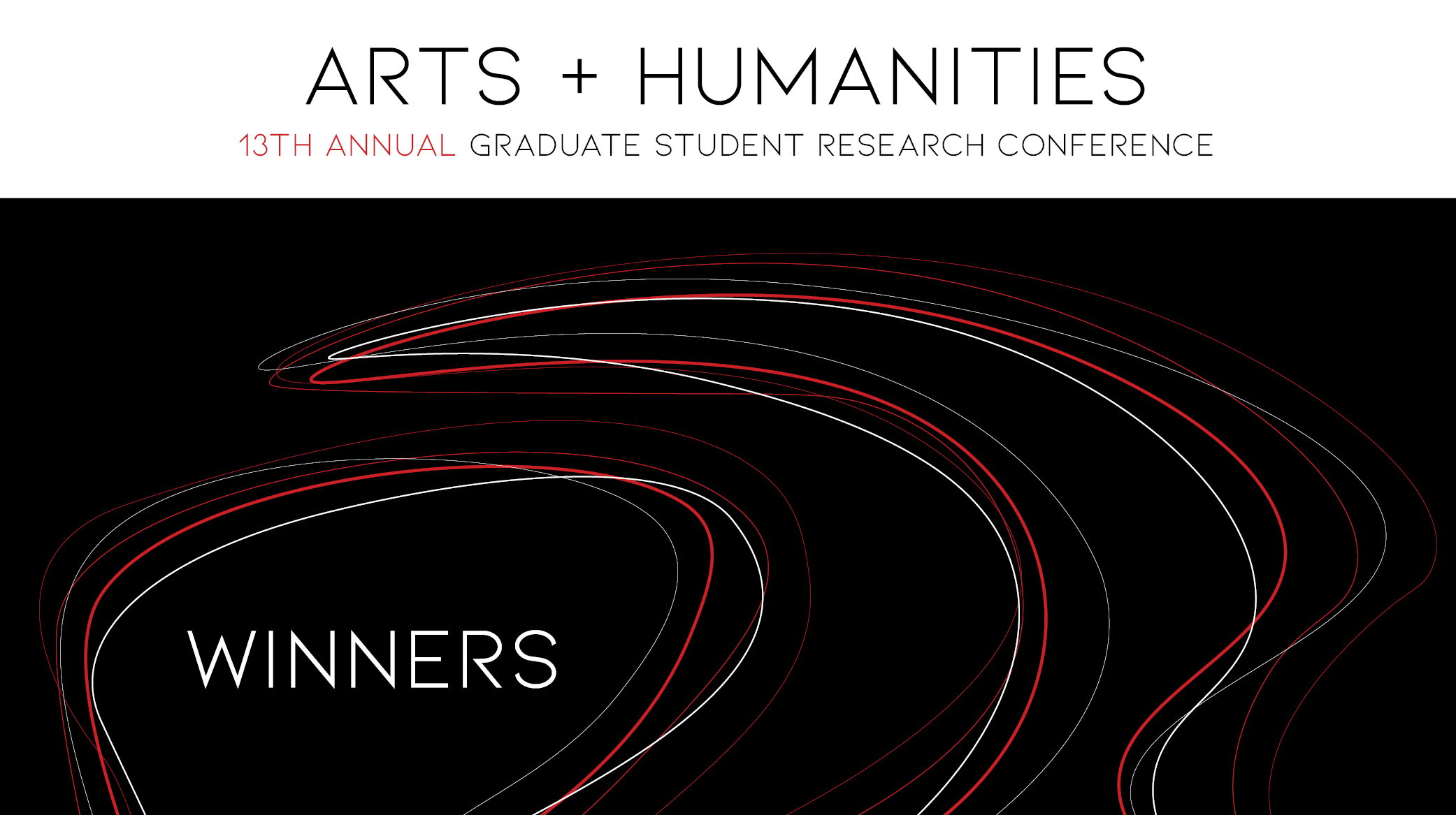 Arts and Humanities 13th Annual Graduate Student Research Conference Past Winners