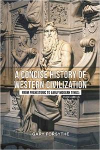 Gary Forsythe, A Concise History of Western Civilization