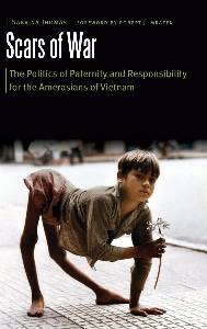 Sabrina Thomas, Scars of War: The Politics of Paternity and Responsibility for the Americans of Vietnam