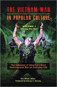 Ron Milam,  The Vietnam War in Popular Culture: The Influence of America's Most Controversial War on Everyday Life