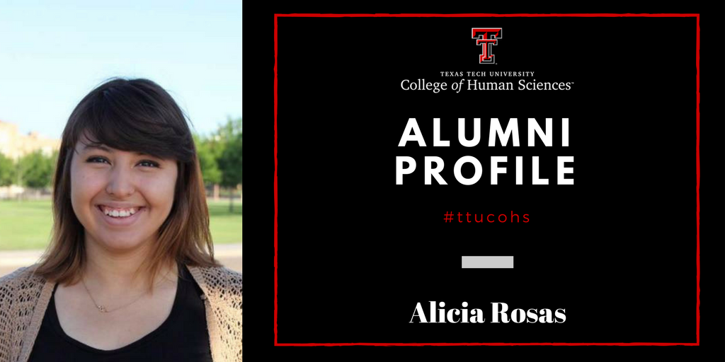 CFAS Alumna TTU Alicia Rosas Impacts Texas Tech University in role as Academic Specialist