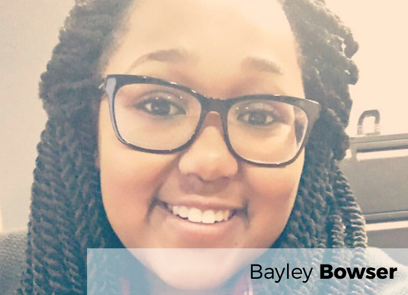 Bayley Bowser, Community, Family and Addiction Sciences Internship