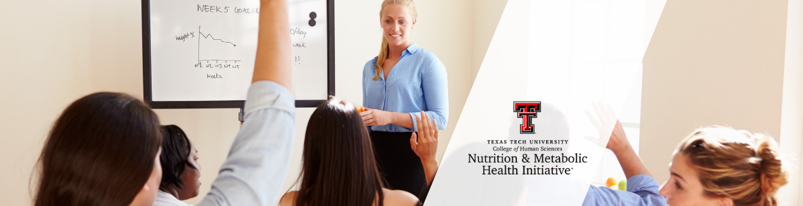 The Nutrition & Metabolic Health Initiative Texas Tech