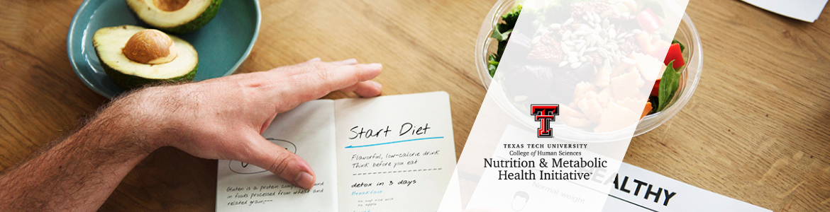 The Nutrition & Metabolic Health Initiative Texas Tech