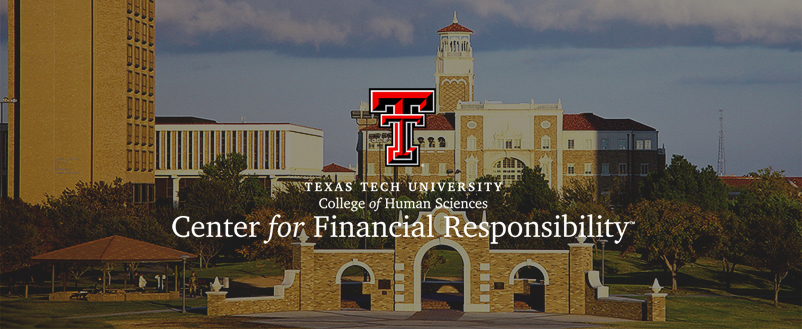 Center for Financial Responsibility Texas Tech