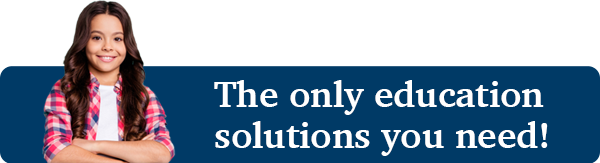 The only education solutions you need!