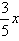 begin fraction three over five end fraction x