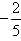 negative two fifths