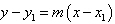 y minus y sub one equals m open parentheses x minus x sub one closed parentheses