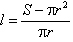 l equals begin fraction cap S minus pi r squared over pi r end fraction