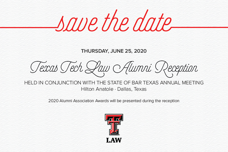 Don’t forget to save the date! The Alumni Association Awards will be presented on Thursday, June 25, 2020, during the Alumni Reception held in conjunction with the State of Bar Texas Annual Meetingat the Hilton Anatole in Dallas, Texas.