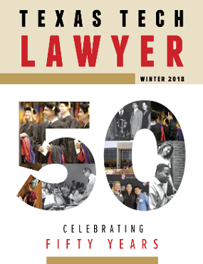 Texas Tech Lawyer Winter 2018