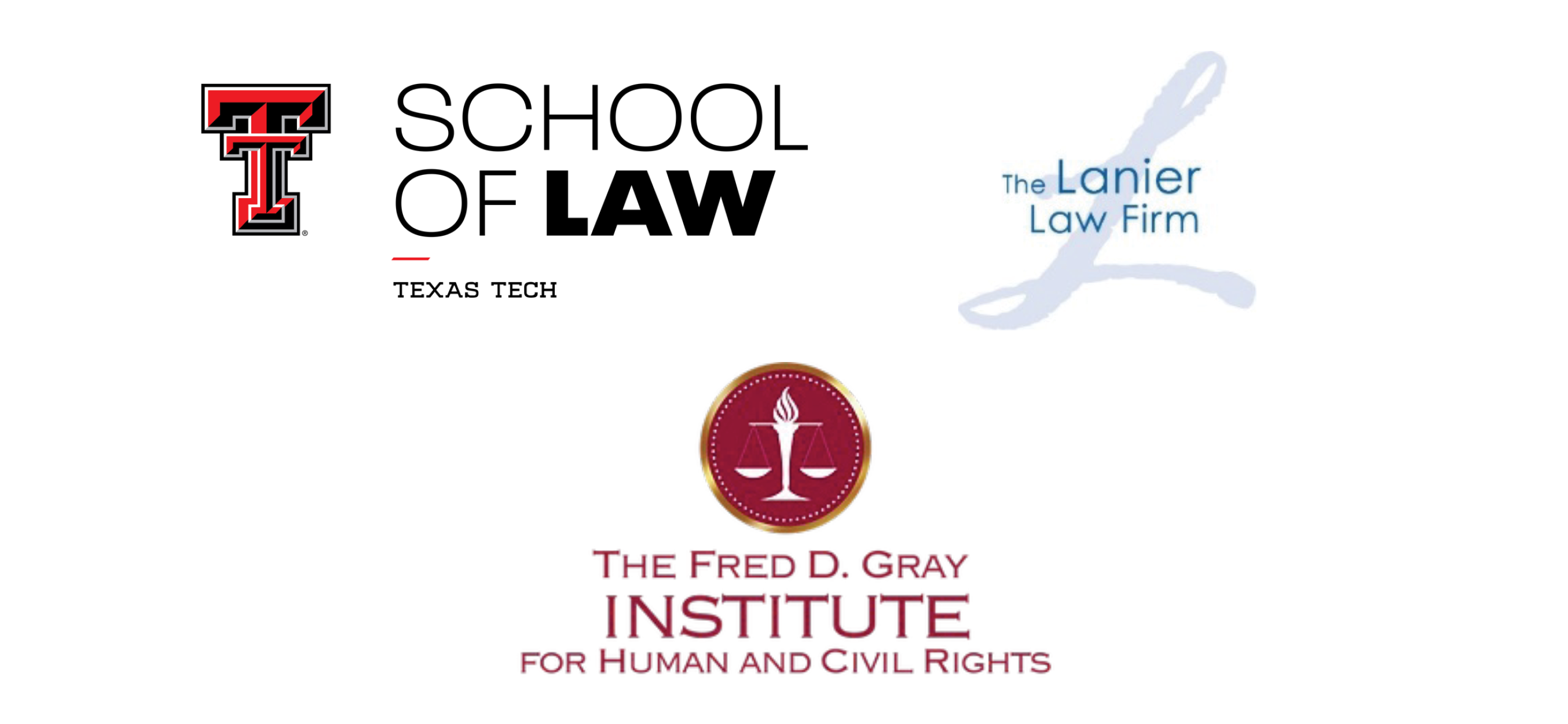 Texas Tech School of Law, The Lanier Law Firm, and The Fred D. Gray Institute for Human and Civil Rights