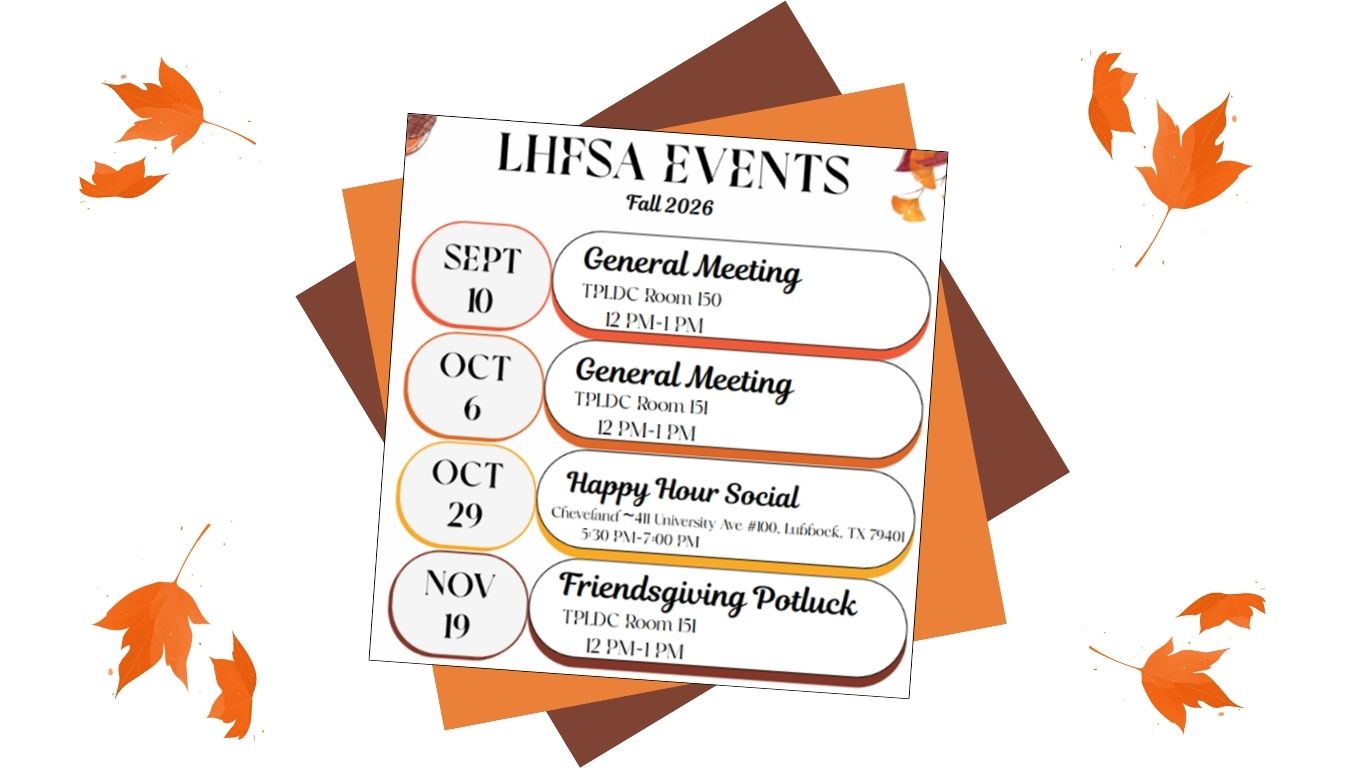 LHFSA Fall 2026 Schedule. Membership Meeting Dates Sept. 10, Oct. 6, Nov. 19, all in the TLPDC from 12pm-1pm. Happy Hour Social Oct. 29 in Cheveland from 5:30pm-7:00pm.