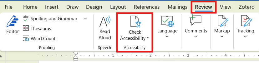 Example of the location of the Accessibility Checker in Microsoft Office. Click the Review tab, then Check Accessibility.