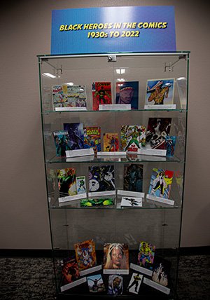 <br /><strong>Black Heroes Exhibit</strong><p>Black Heroes in the Comics 1930's-2022 </p>