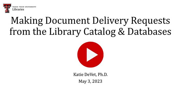 Making Document Delivery Requests from the Library Catalog and Databases