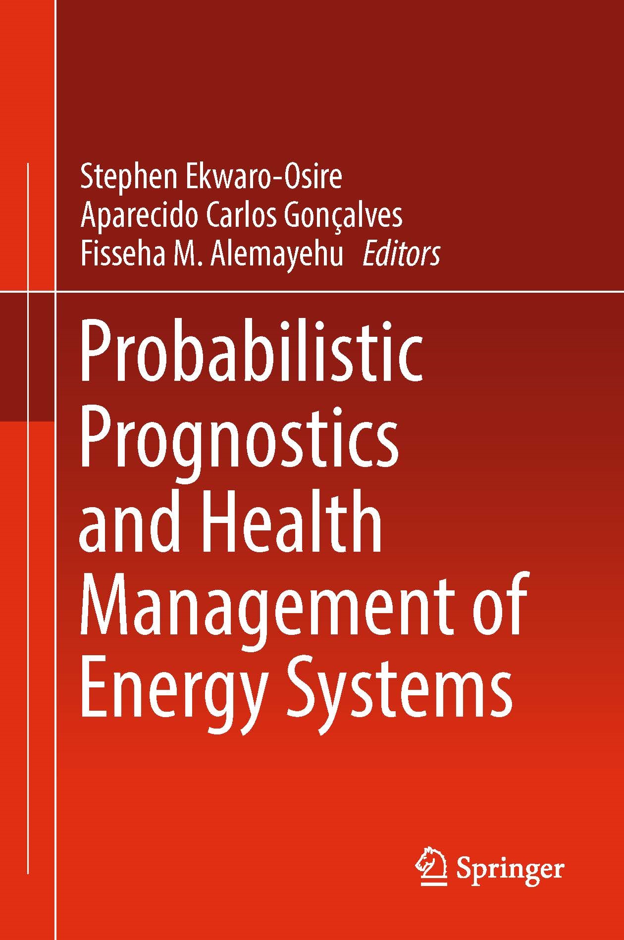 probabilistic prognostics and health management of energy systems 