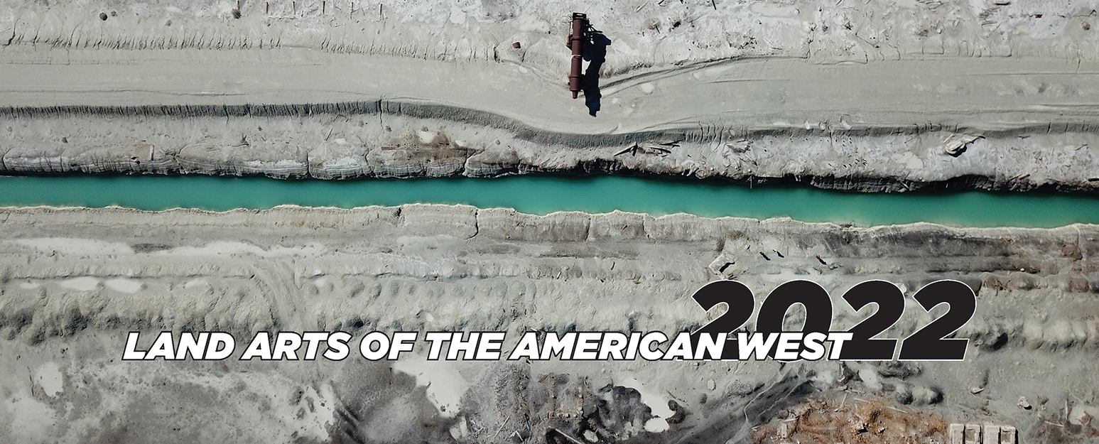 Land Arts of the American West 2022